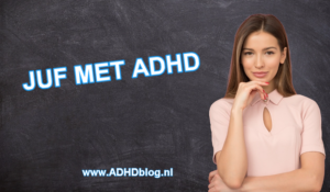 Juf en moeder met ADHD