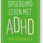 Opgeruimd leven met ADHD